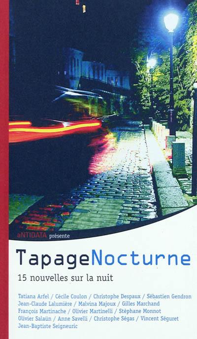 Tapage nocturne : 15 nouvelles sur la nuit