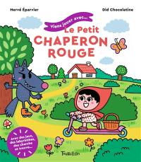 Viens jouer avec... le Petit Chaperon rouge