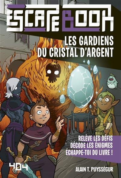 Les gardiens du Cristal d'argent