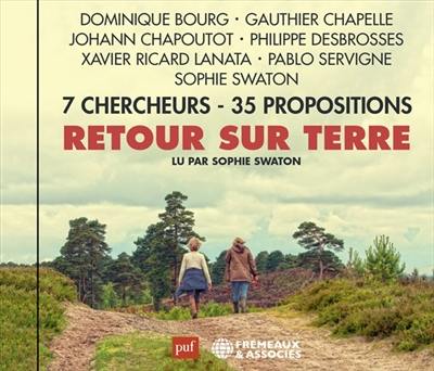 Retour sur Terre : 7 chercheurs, 35 propositions