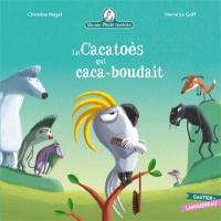 Mamie Poule raconte. Vol. 25. Le cacatoès qui caca-boudait