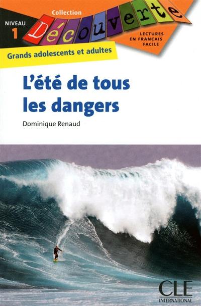 L'été de tous les dangers