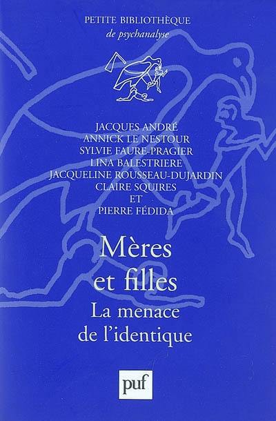 Mères et filles : les menaces de l'identique