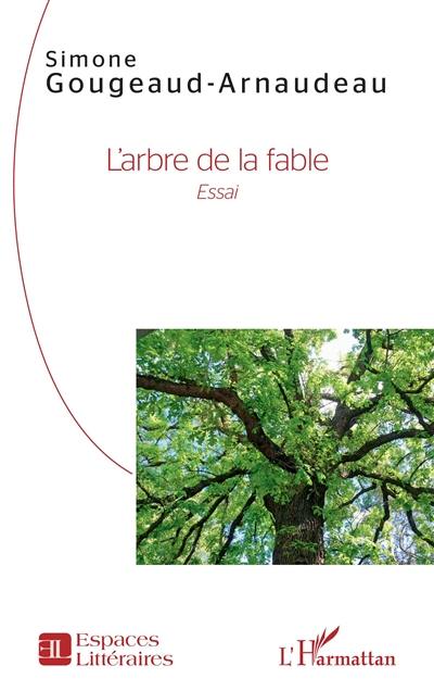 L'arbre de la fable : essai