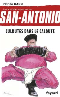 Les nouvelles aventures de San-Antonio. Vol. 13. Culbutes dans le calbute