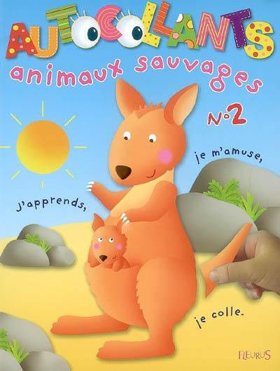 Animaux sauvages n° 2 : j'apprends, je m'amuse, je colle