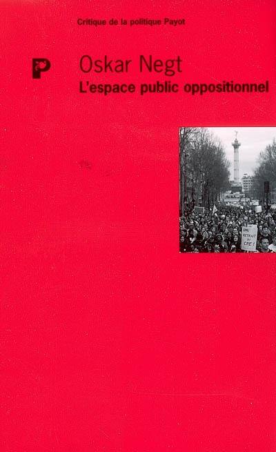 L'espace public oppositionnel