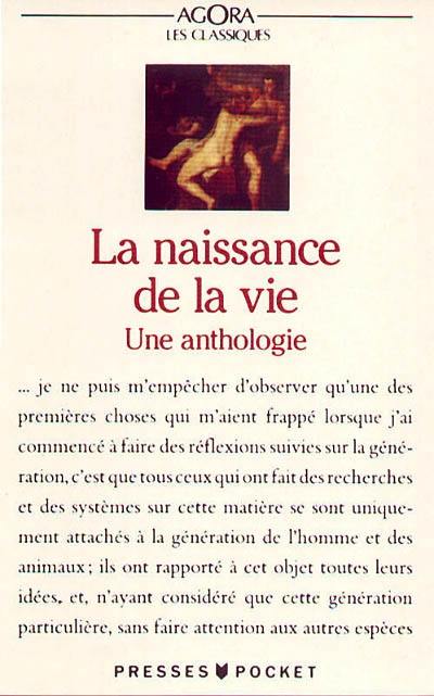 La Naissance de la vie : une anthologie