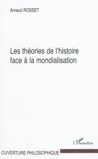 Les théories de l'histoire face à la mondialisation