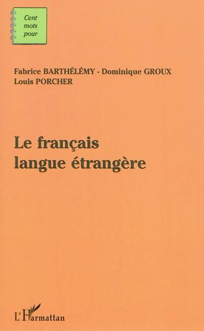 Le français langue étrangère