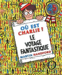 Où est Charlie ?. Le voyage fantastique