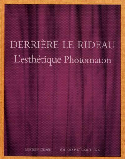 Derrière le rideau : l'esthétique Photomaton