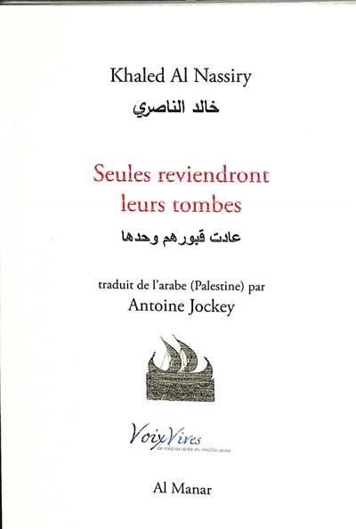 Seules reviendront leurs tombes