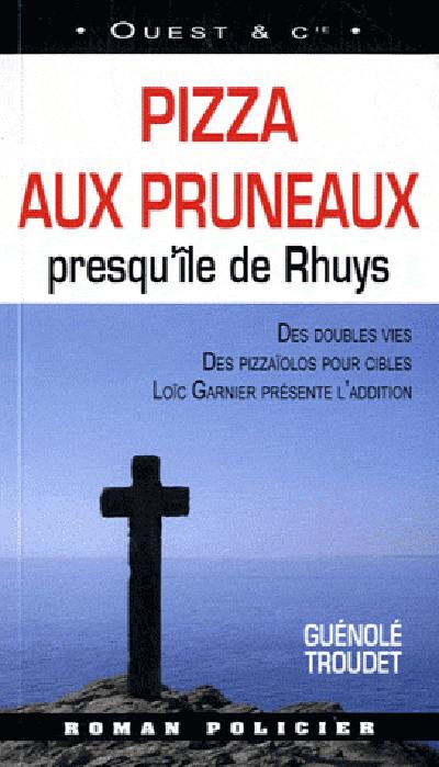 Pizza aux pruneaux : presqu'île de Rhuys