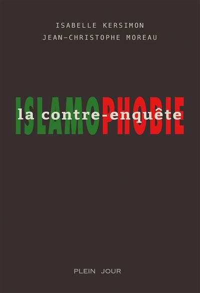 Islamophobie : la contre-enquête