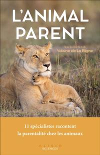 L'animal parent : la parentalité chez les animaux