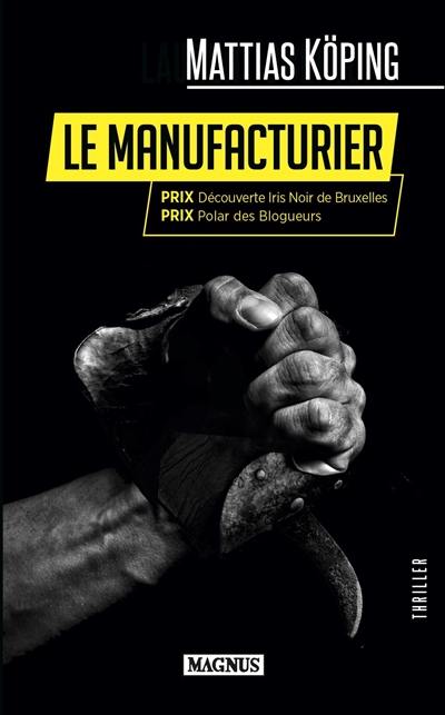 Le manufacturier : thriller