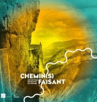 Chemin(s) faisant : une histoire des routes du Vercors : exposition, Valence, Archives départementales de la Drôme, du 2 juin au 19 décembre 2020