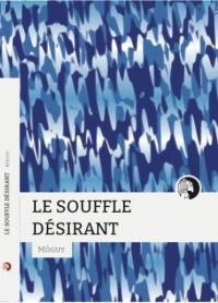 Le souffle désirant