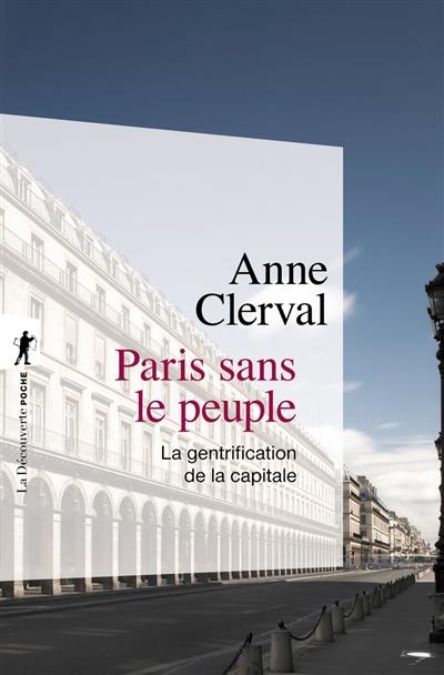 Paris sans le peuple : la gentrification de la capitale