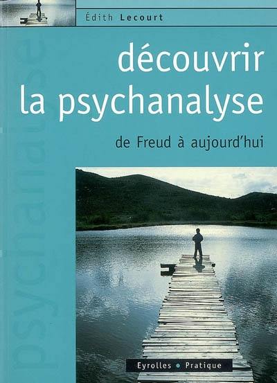 Découvrir la psychanalyse