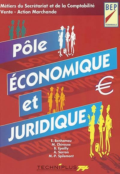 Pôle économique et juridique, BEP terminale, métiers du secrétariat et de la comptabilité, vente, action marchande