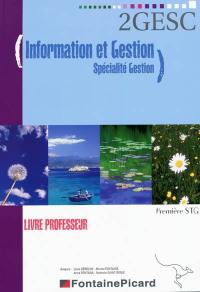 Information et gestion, spécialité gestion, première STG : livre professeur