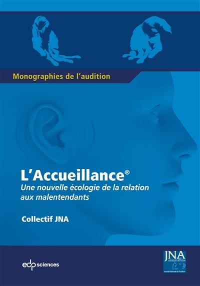 L'accueillance : une nouvelle écologie de la relation aux malentendants