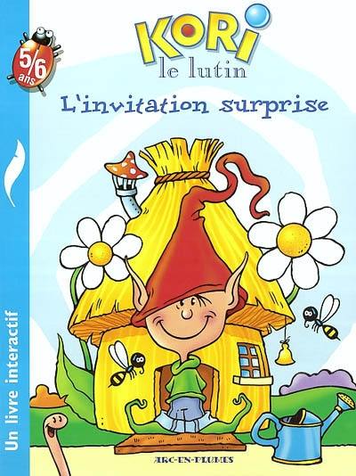 Kori le lutin. Vol. 2003. L'invitation surprise