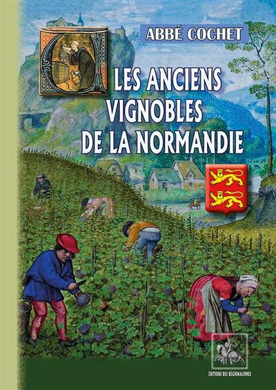 Les anciens vignobles de la Normandie