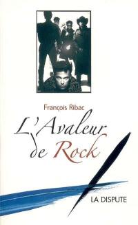 L'avaleur de rock