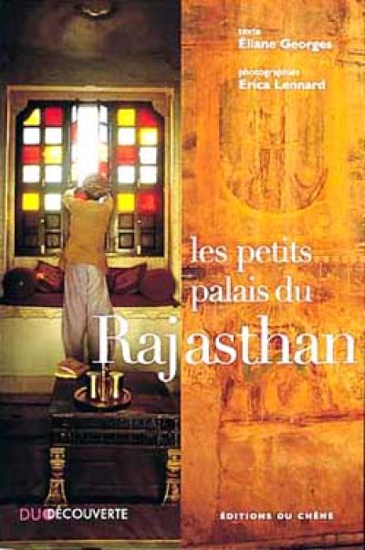 Les petits palais du Rajasthan