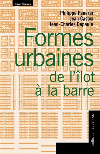 Formes urbaines : de l'îlot à la barre