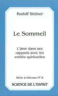 Le sommeil : l'âme dans ses rapports avec les entités spirituelles