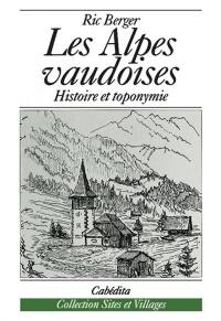 Les Alpes vaudoises : histoire et toponymie