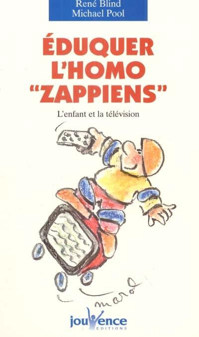 Eduquer l'homo zappiens : l'enfant et la télévision