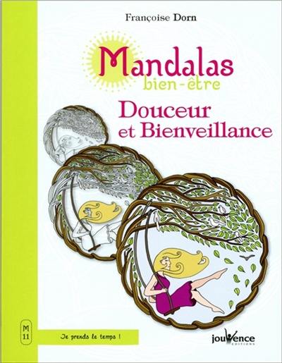 Mandalas bien-être. Vol. 11. Douceur et bienveillance