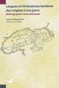 Langues et littératures berbères des origines à nos jours : bibliographie internationale et systématique