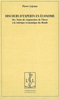 Discours d'experts en économie : des Notes de conjoncture de l'Insee à la rubrique économique du Monde