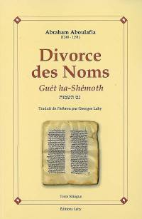 Le divorce des noms. Guét ha-Shémoth