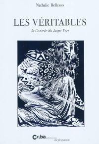 Les Véritables. Vol. 1. La contrée du Jaspe vert