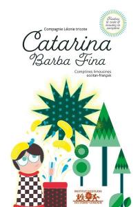 Catarina, barba fina : comptines limousines occitan-français