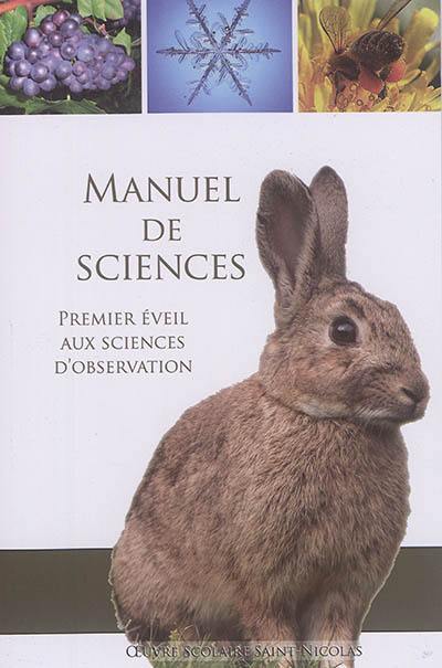 Manuel de sciences : premier éveil aux sciences d'observation