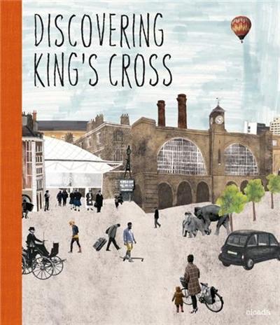 Discovering King´s Cross : A Pop Up Book