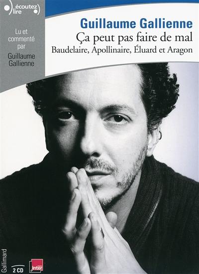 Ca peut pas faire de mal. Vol. 2. La poésie : Baudelaire, Apollinaire, Eluard et Aragon