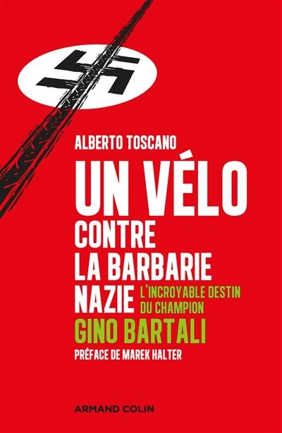 Un vélo contre la barbarie nazie : l'incroyable destin du champion Gino Bartali