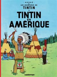 Les aventures de Tintin. Vol. 3. Tintin en Amérique