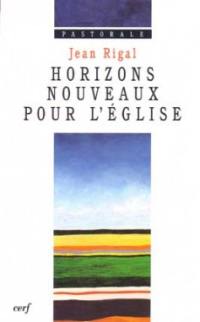 Horizons nouveaux pour l'Eglise