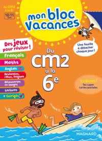 Mon bloc vacances : du CM2 à la 6e, 10-11 ans