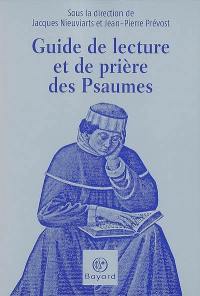 Guide de lecture et de prière des Psaumes